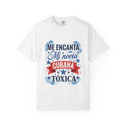 T-shirt "Me encanta mi novia Cubana tóxica" – Camiseta divertida en español, edición limitada Cuba
