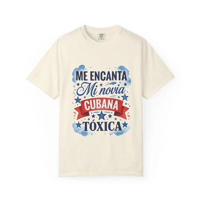 T-shirt "Me encanta mi novia Cubana tóxica" – Camiseta divertida en español, edición limitada Cuba