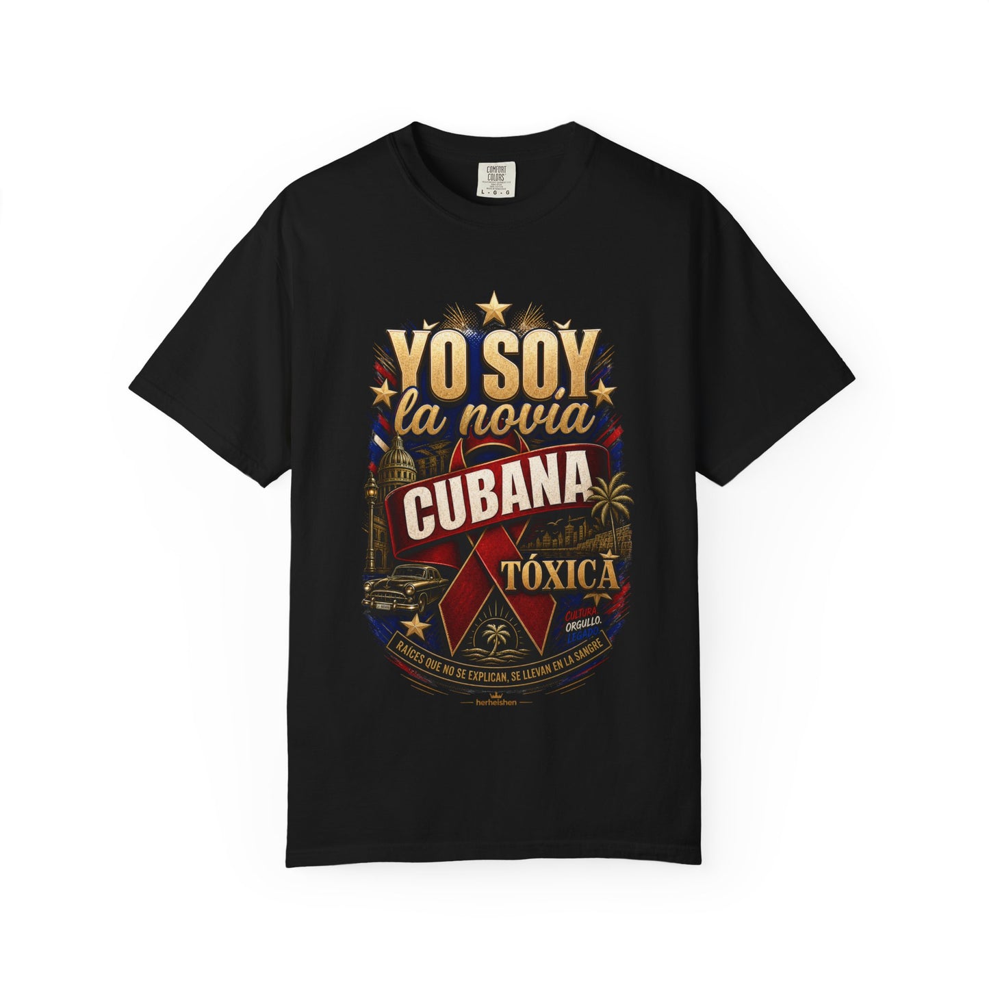 Camiseta “Yo Soy La Novia Cubana Tóxica” – Orgullo, Sabor y Actitud Caribeña