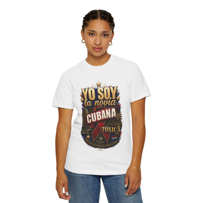 Camiseta “Yo Soy La Novia Cubana Tóxica” – Orgullo, Sabor y Actitud Caribeña