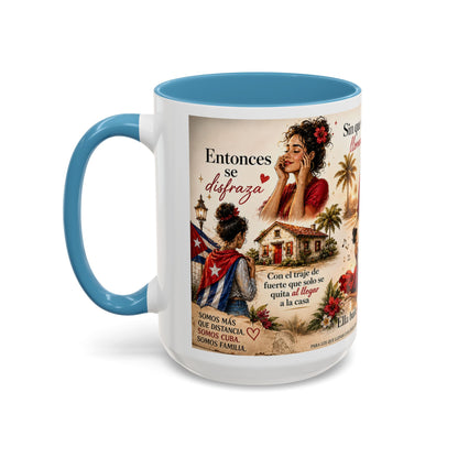 Taza Cubana "Ella se Disfraza" | Mug de Café con Frases Cubanas, Nostalgia y Alma de La Habana (11 oz / 15 oz)