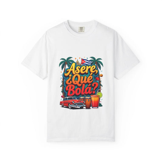 Cuban Vibes T-Shirt — "Asere, ¿Qué Bola?" Retro Car & Tropical Flag Design
