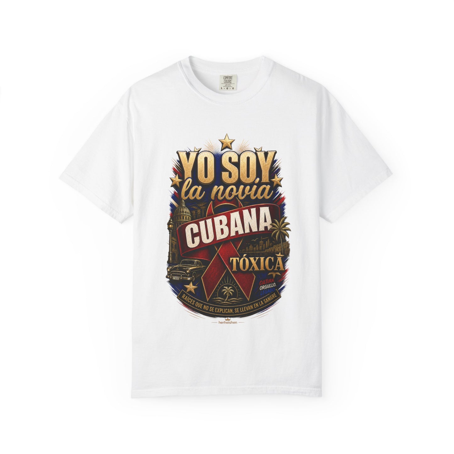 Camiseta “Yo Soy La Novia Cubana Tóxica” – Orgullo, Sabor y Actitud Caribeña