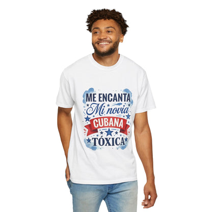 T-shirt "Me encanta mi novia Cubana tóxica" – Camiseta divertida en español, edición limitada Cuba