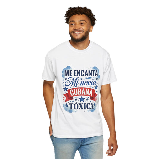 T-shirt "Me encanta mi novia Cubana tóxica" – Camiseta divertida en español, edición limitada Cuba