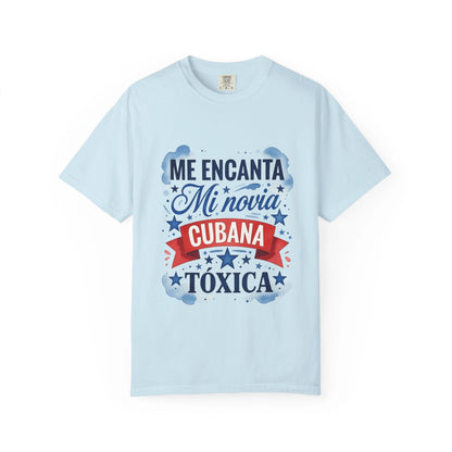T-shirt "Me encanta mi novia Cubana tóxica" – Camiseta divertida en español, edición limitada Cuba